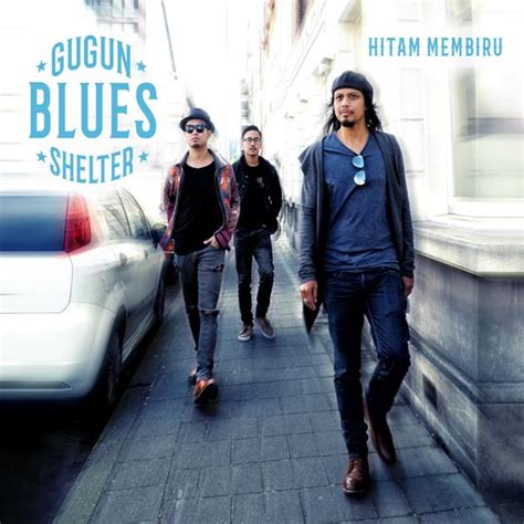 Download (7.19 MB) Gugun Blues Shelter - Hitam Membiru