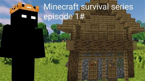 Minecraft survival series episode 1# minecraft - YouTube