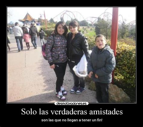 Solo las verdaderas amistades | Desmotivaciones