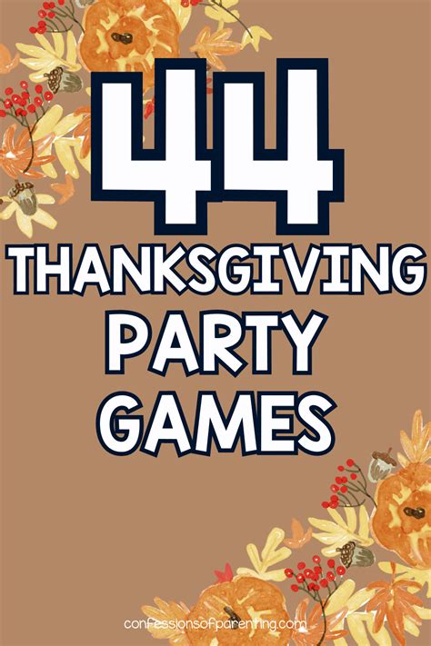 44 Fun and Exciting Thanksgiving Party Games