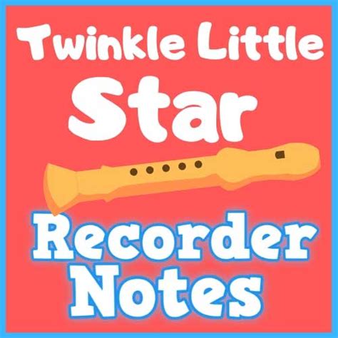 Twinkle Twinkle Little Star Recorder Sheet Music