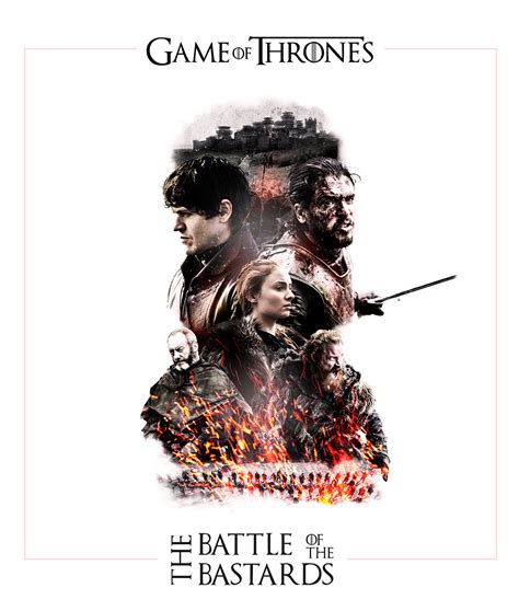 The Battle of the Bastards - Game of Thrones Poster on Behance