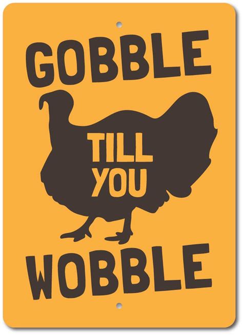 Gobble Till You Wobble Sign, Gobble Sign, Turkey Metal Wall Decor ...