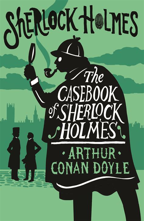 The Casebook of Sherlock Holmes - Alma Books