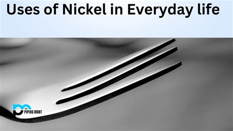 Uses of Nickel in Everyday life