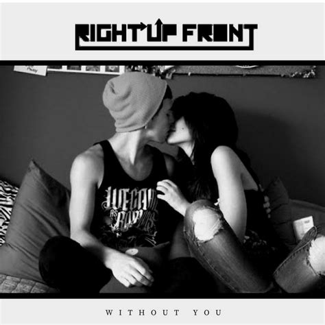 Without You (Acoustic Demo) | Right Up Front