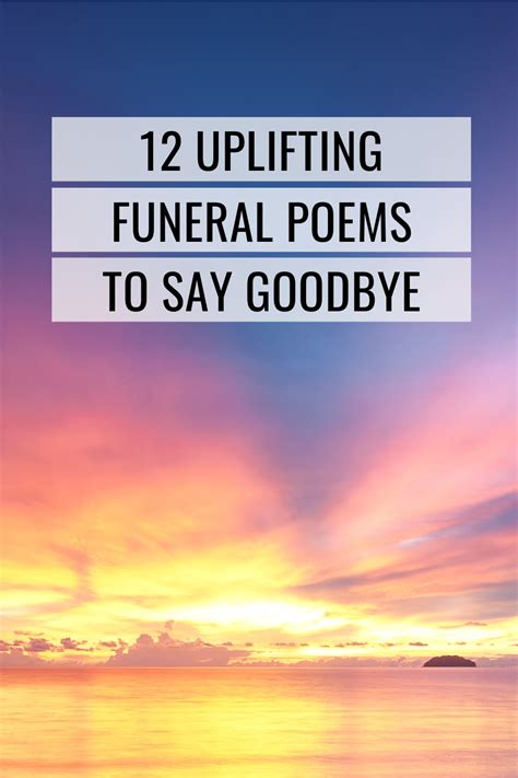 26 uplifting funeral poems to say goodbye to loved ones – Artofit