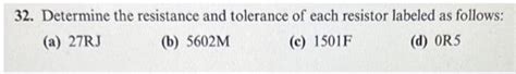 Solved 32. Determine the resistance and tolerance of each | Chegg.com