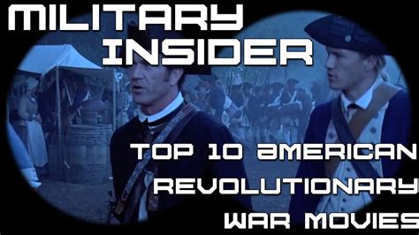 Top 10 American Revolutionary War Movies | Military Insider - YouTube