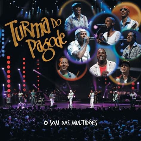 Turma do Pagode - O Som das Multidões Lyrics and Tracklist | Genius