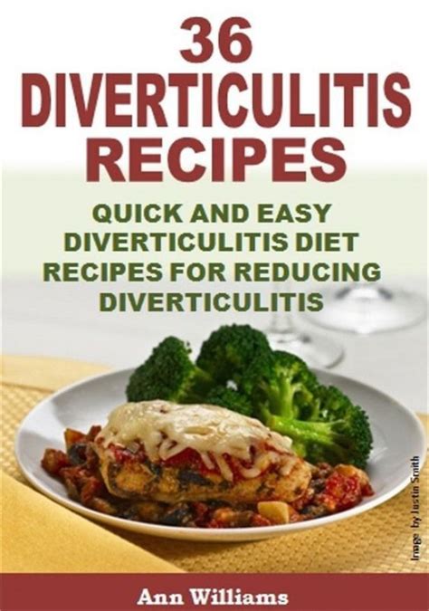 36 Diverticulitis Recipes: Quick and Easy Diverticulitis Diet Recipes for Reducing ...