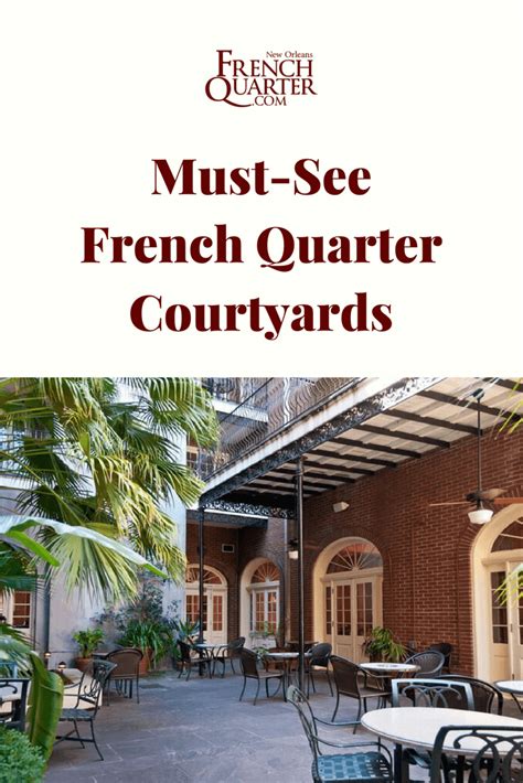 Must-See French Quarter Courtyards