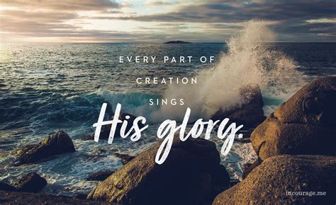 an ocean scene with rocks and the words, every part of creation sings his glory