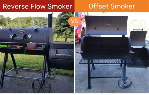 Reverse Flow Smoker vs Offset: A Detailed Comparison