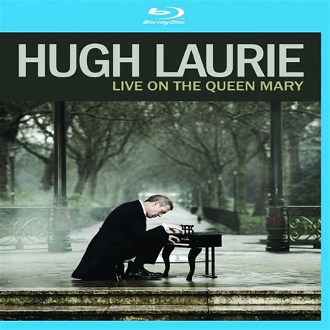 Hugh Laurie – Live on the Queen Mary (2013) » download mp3 and flac ...