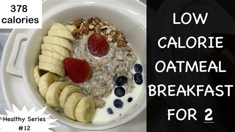 Healthy Low Calorie Oatmeal Breakfast for 2 | Oatmeal recipe | Oats breakfast thought ...