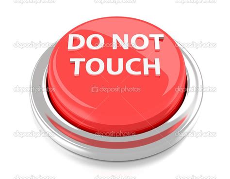 DO NOT TOUCH on red push button. 3d illustration. Isolated background. — Stock Photo © Shaycobs ...