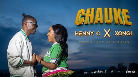 HENNY C FT XONGI , MASILONYANI OFFICIAL MUSIC VIDEO #CHAUKE - YouTube Music