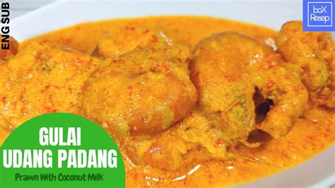 Resep Gulai Udang Khas Padang - Prawn With Coconut Milk Recipe | Masakan Padang - YouTube