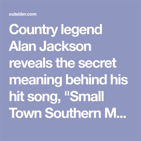 Country legend Alan Jackson reveals the secret meaning behind his hit ...