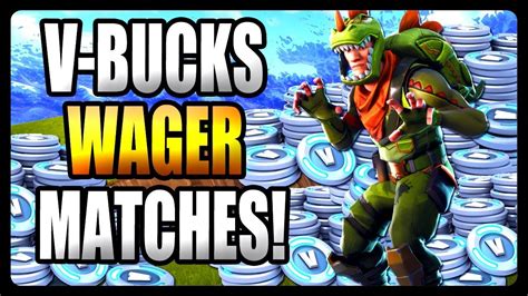 V-Bucks Wager Matches in Fortnite Battle Royale? ***GAMBLING*** - YouTube