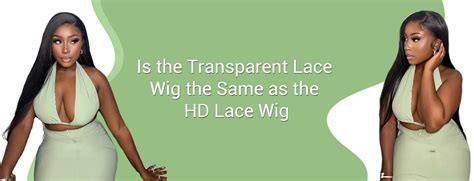 Is the Transparent Lace Wig the Same as the HD Lace Wig? – AliGrace