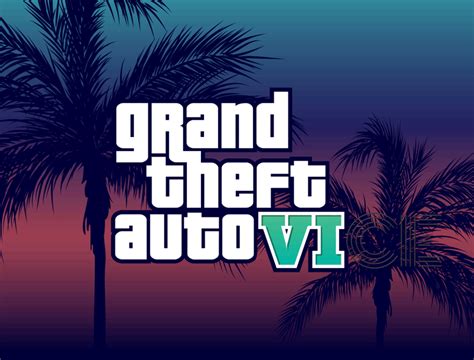 Grand Theft Auto 6 (VI) to be named as GTA VICE, the name says it all! - Yours Faithfully Virus