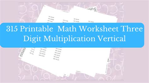 315 Printable Math Worksheet Three Digit Multiplication Vertical