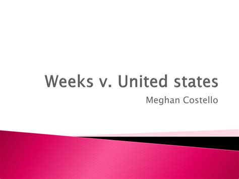 PPT - Weeks v. United states PowerPoint Presentation, free download ...