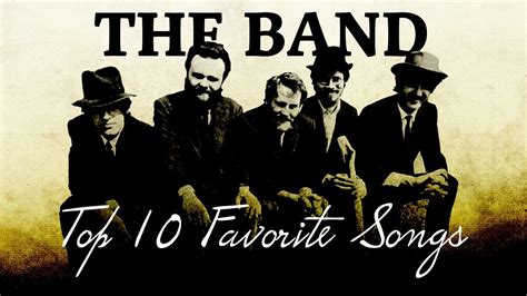The Band: Top 10 Songs (x3) - YouTube