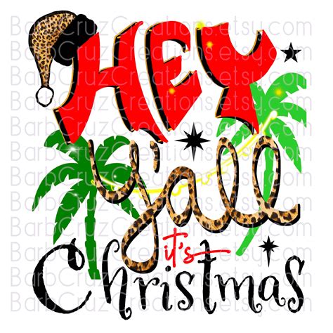 Hey Y'all it's Christmas, Country Christmas, Holidays, Leopard Print, png, Digital Download ...