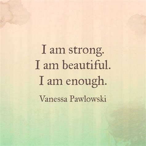 I Am Strong I Am Beautiful Quotes - ShortQuotes.cc