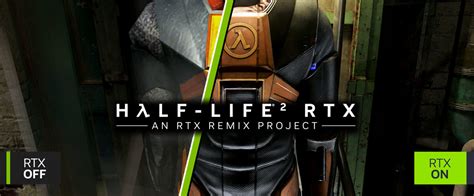 Half-Life 2 RTX Remix Project Announced: RTX, DLSS3, Improved Textures