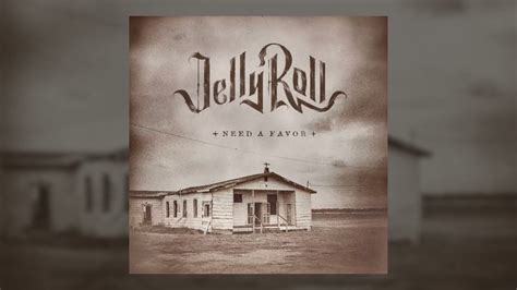 Jelly Roll - NEED A FAVOR Lyrics | LyricsFA