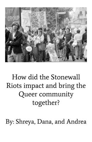 How did the Stonewall Riots impact and bring the Queer community ...