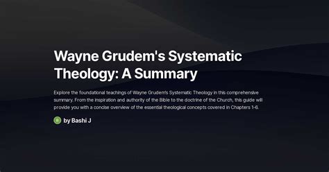 Wayne Grudem's Systematic Theology: A Summary