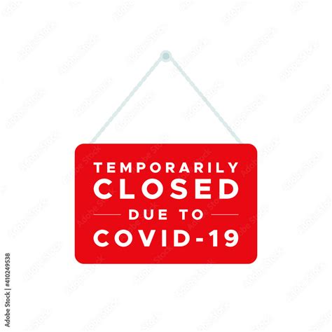 Closed sign with the text: "Temporarily closed due to Covid-19 ...