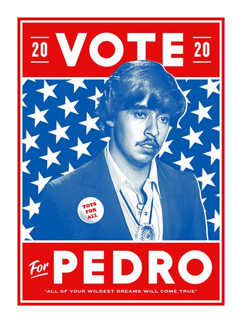 Napoleon Dynamite Vote For Pedro Poster