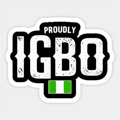 Proudly Igbo Nigerian Flag I Love Igbo Family Sticker | Proudly in 2022 ...