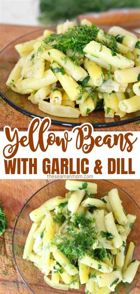 Yellow Beans With Garlic & Dill | Easy Peasy Creative Ideas