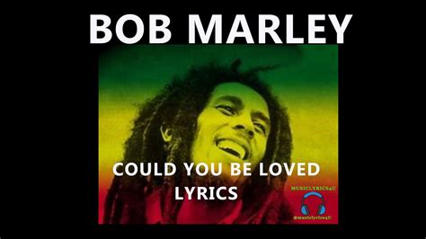 Could You Be Loved - Bob Marley (lyrics) - YouTube