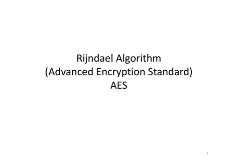 Rijndael Algorithm (Advanced Encryption Standard) AES