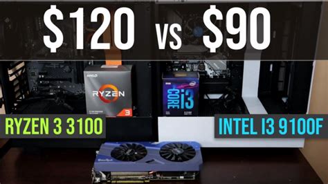 Ryzen 3 3100 vs Intel i3 9100f test in 9 games - Benchmarks