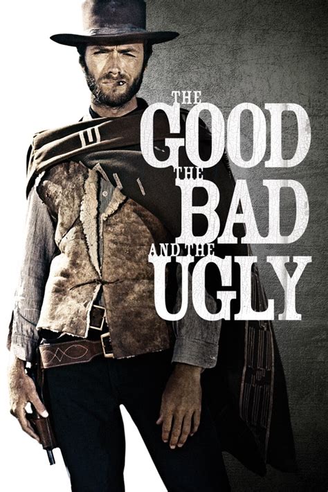 The Good, the Bad and the Ugly wiki, synopsis, reviews - Movies Rankings!