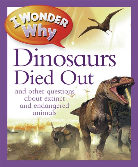 I Wonder Why The Dinosaurs Died Out | Andrew Charman | Macmillan