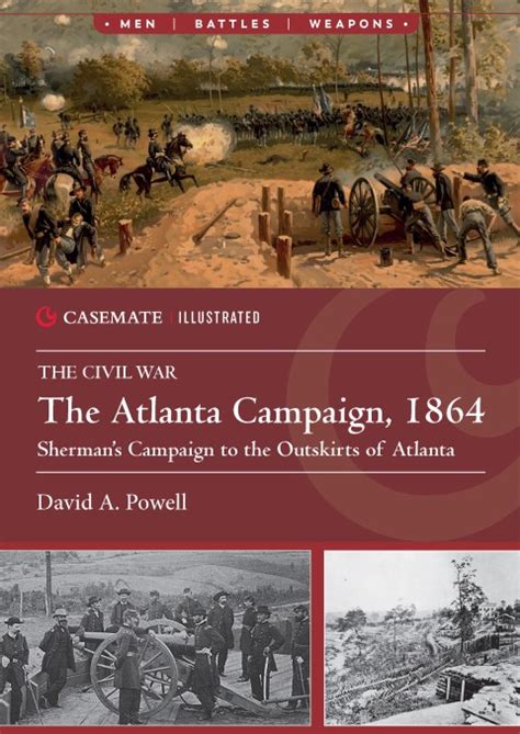 THE ATLANTA CAMPAIGN, 1864. DAVID A. POWELL. ebook. 9781636242903