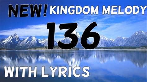 NEW!!! Kingdom Melody 136 - The Kingdom Is in Place - Let It Come ...