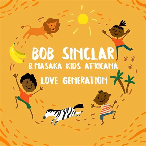 ‎Love Generation - Single - Album by Bob Sinclar & Masaka Kids Africana - Apple Music