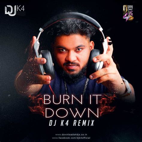 Burn-It-Down-2 | Downloads4Djs