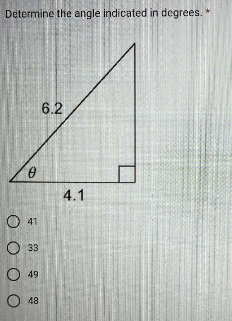 Solved Determine the angle indicated in degrees. * 41 33 49 | Chegg.com